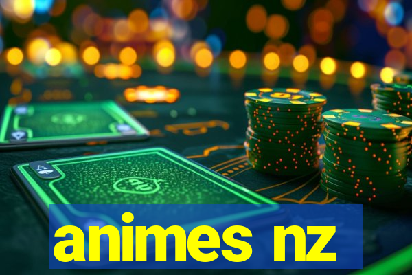 animes nz